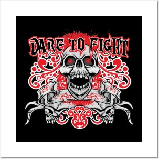 Dare To Fight Posters and Art